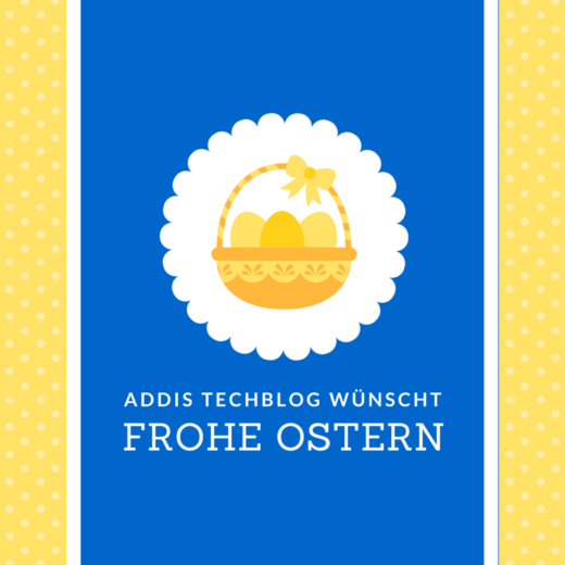 Addis Techblog wünscht frohe Ostern, Tech Blog